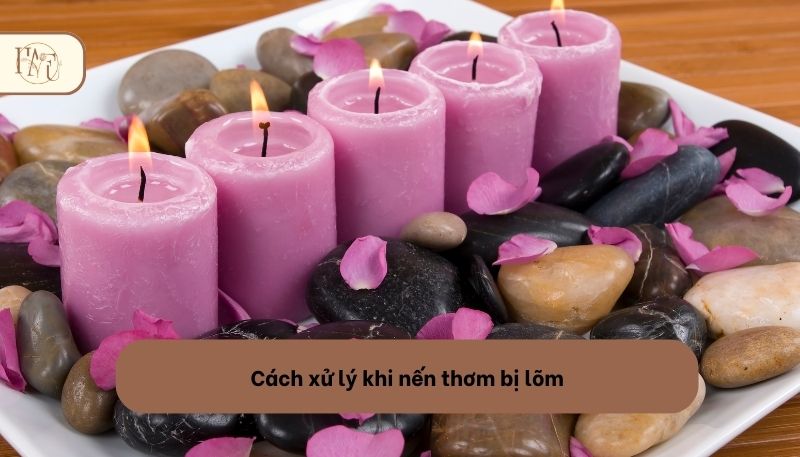Cách xử lý khi nến thơm bị lõm