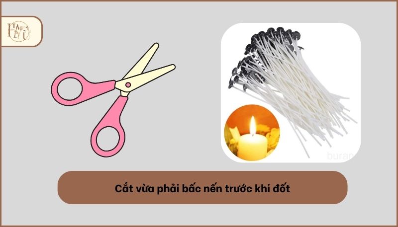 Cắt vừa phải bấc nến trước khi đốt