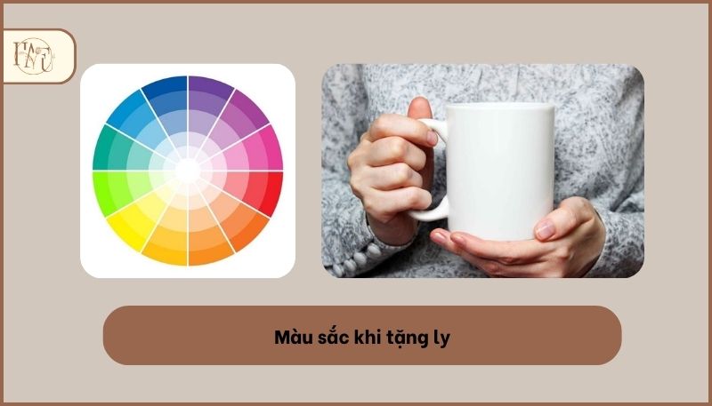 Màu sắc khi tặng ly