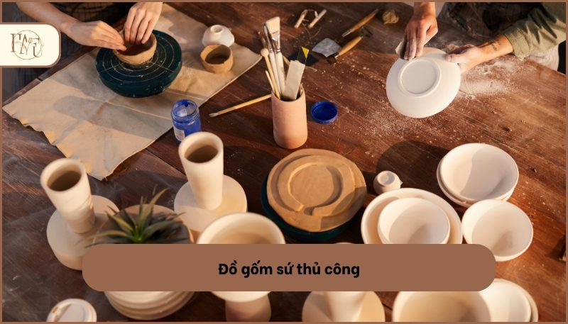 Đồ gốm sứ thủ công