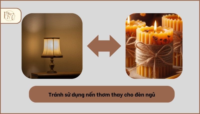 Tránh sử dụng nến thơm thay cho đèn ngủ